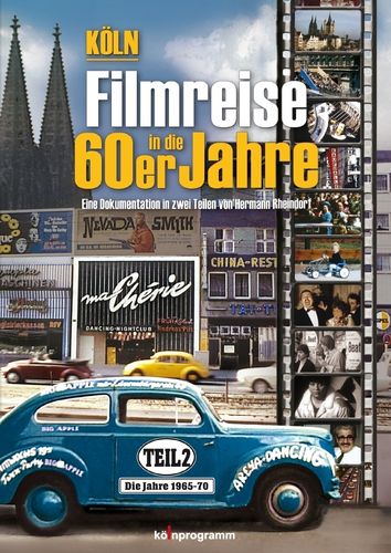Köln: Filmreise in die 60er Jahre Teil 2